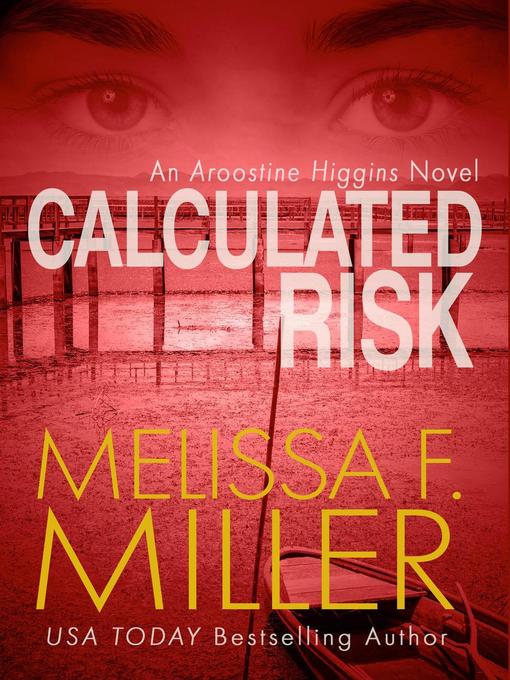 Title details for Calculated Risk by Melissa F. Miller - Available